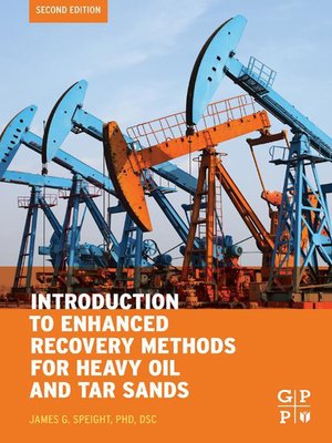 cover image of Introduction to Enhanced Recovery Methods for Heavy Oil and Tar Sands